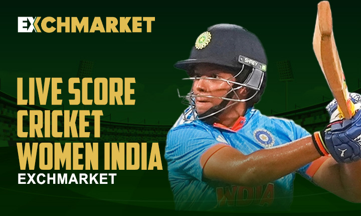 Live score Cricket Women India | Exchmarket